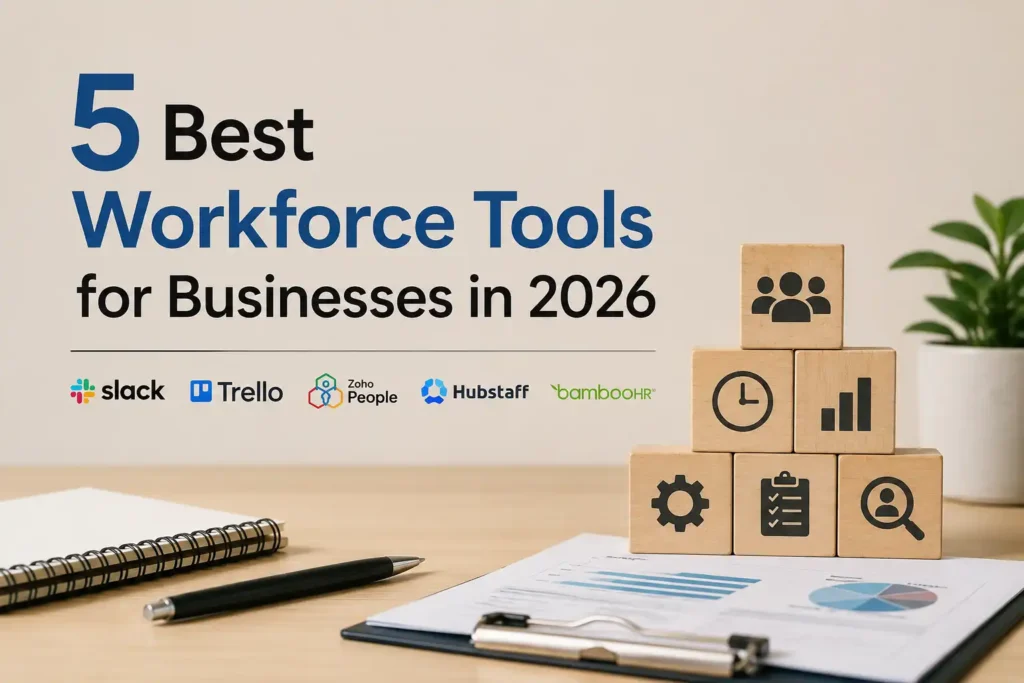 5 Best Workforce Tools for Businesses in 2026
