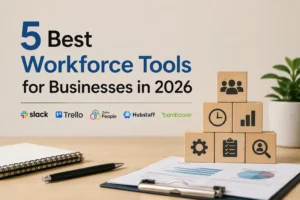 5 Best Workforce Tools for Businesses in 2026