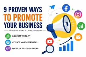 Learn How To Promote Your Business With 9 Proven Tips